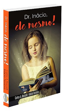 Dr. Inácio, Ele Mesmo!