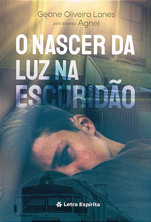 O Nascer da Luz na Escuridão