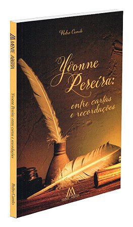 Yvonne Pereira: Entre Cartas e Recordações