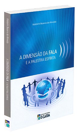 A Dimensão da Fala e a Palestra Espírita