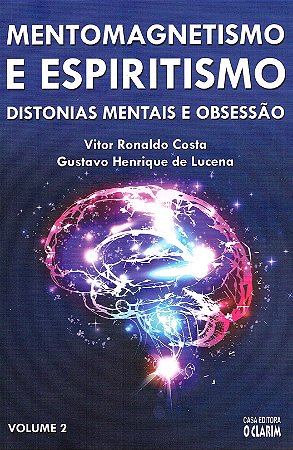 Mentomagnetismo e Espiritismo - Vol. 2