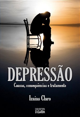Depressão Causas, Conseqüência e Tratamento