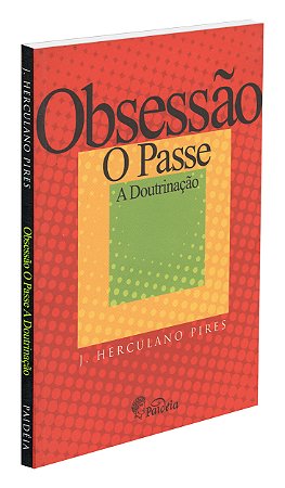 Obsessão o Passe a Doutrinação