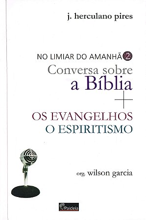 Limiar do Amanhã Conversa Sobra a Bíblia