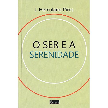 O Ser e a Serenidade