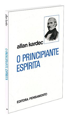 O Principiante Espírita