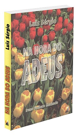 Na Hora do Adeus