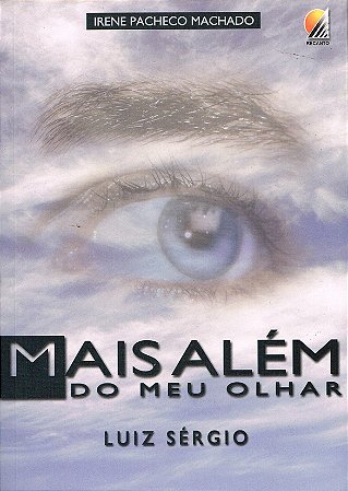 Mais Além do Meu Olhar