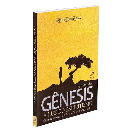 Estudando Gênesis à Luz do Espiritismo - Vol. 1