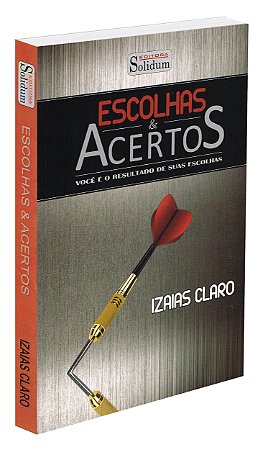 Escolhas & Acertos