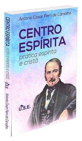 Centro Espírita - Prática Espírita Cristã