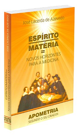 Espírito Matéria Novos Horizontes para a Medicina