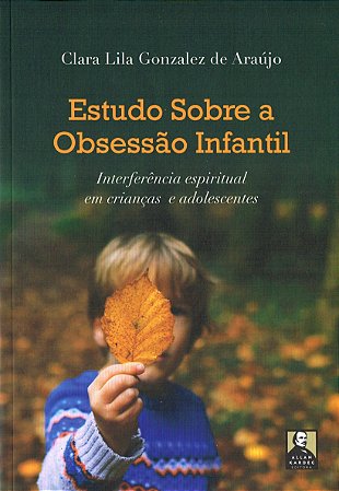 Estudo Sobre a Obsessão Infantil