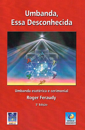 Umbanda, Essa Desconhecida