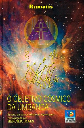 O Objetivo Cósmico da Umbanda