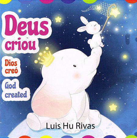 Deus Criou (Trilíngue)