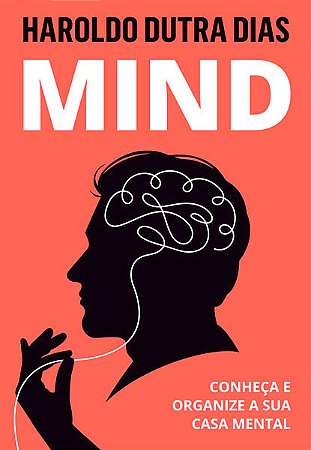 Mind - Conheça e Organize a Sua Casa Mental