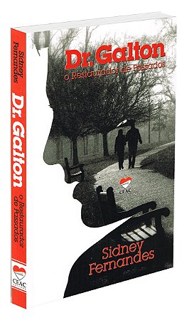 Dr. Galton - O Restaurador De Passados