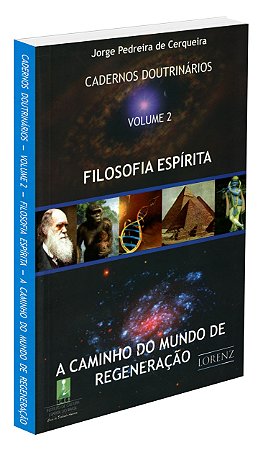 Cadernos Doutrinarios Vol.2 - Filosofia Espírita