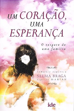 Um Coração, Uma Esperança