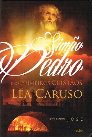 Simão Pedro e os Primeiros Cristãos