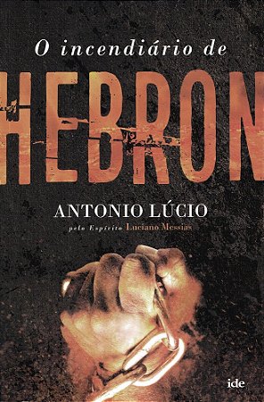 O Incendiário de Hebron
