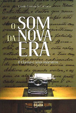 O Som da Nova Era: O Clarim e seus Maestros