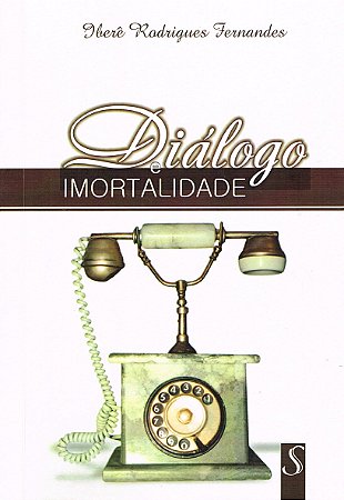 Diálogo e Imortalidade