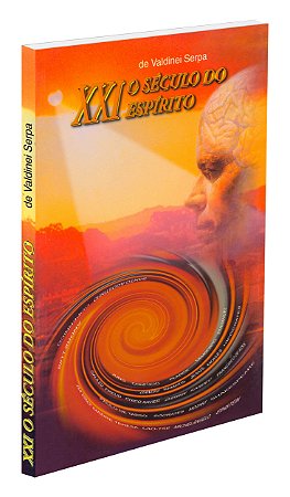 XXI o Século do Espírito