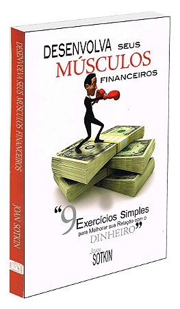 Desenvolva Seus Músculos Finaceiros