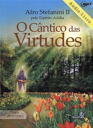 O Cântico das Virtudes - Mp3 - Audiolivro