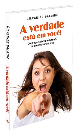 Verdade está em Você!