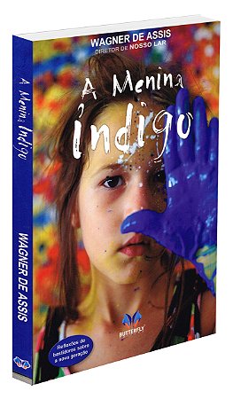 Menina Índigo: Reflexões de Bastidores sobre a Nova Geração