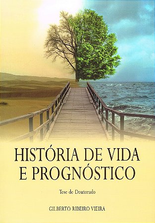 História de Vida e Prognóstico