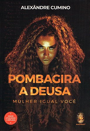Pombagira - A Deusa