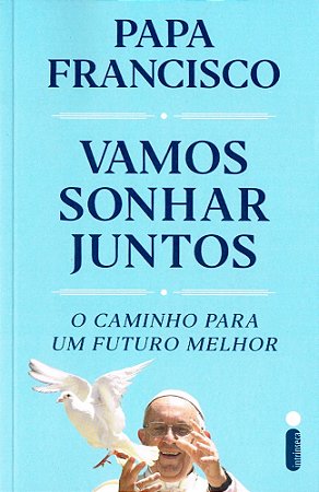 Vamos Sonhar Juntos: O Caminho Para Um Futuro Melhor