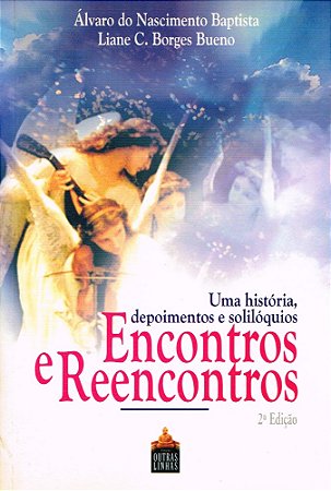 Encontros e Reencontros