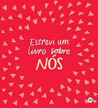 Escrevi um Livro sobre Nós - Capa Dura