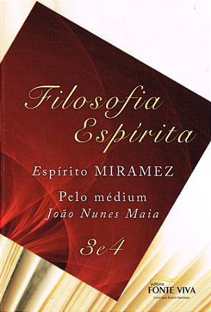 Filosofia Espírita - Vols. 3 e 4