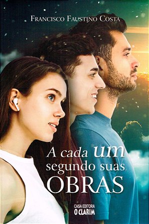 A Cada um Segundo suas Obras