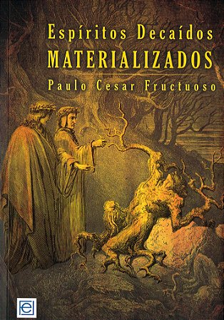 Espíritos Decaídos Materializados