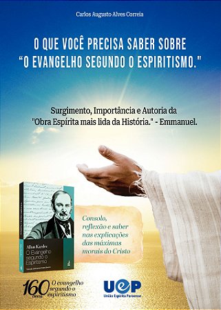 O Que Você Precisa Saber Sobre “O Evangelho segundo O Espiritismo"