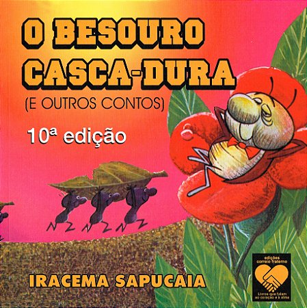 O Besouro Casca-Dura  - E Outros Contos