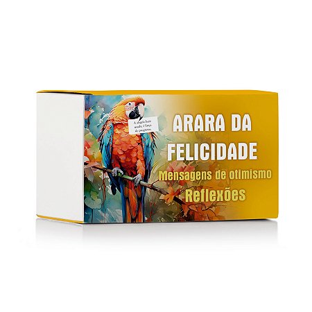 Arara da Felicidade - Mensagens de Otimismo - Reflexões