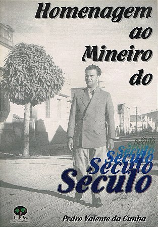 Homenagem ao Mineiro do Século
