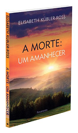 A Morte: um Amanhecer