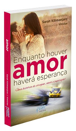 Enquanto Houver Amor Haverá Esperança