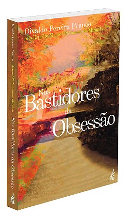 Nos Bastidores da Obsessão