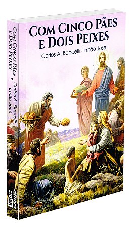 Com Cinco Pães e Dois Peixes