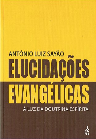 Elucidações Evangélicas